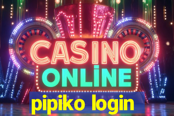 pipiko login